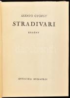 Szántó György: Stradivari. (Regény). Bp., 1943, Officina, 260 p. Papírkötésben (nem saját borítóval!...