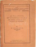 Schäfer István: Az új angol büntetőnovella (The criminal justice act, 1947) javaslata és jelentősége. DEDIKÁLT! Büntetőjogi Dolgozatok Új folyam 5. sz. Bp., 1947, Fővárosi Nyomda Rt., 22+1 p. Kiadói papírkötés, sérült, javított borítóval.