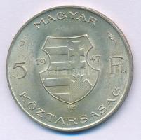 1947. 5Ft Ag "Kossuth" T:AU kis patina Adamo F8.1