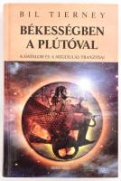 Bil Tierney: Békességben a Plútóval. A hatalom és a megújulás tranzitjai. Bp., 2003. Édesvíz Kiadó. Kiadói kartonált papírkötésben.