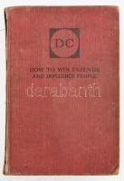 Dale Carnegie: How to Win Friends & Influence People. Kingswood, 1913. The World's Work. Sé...