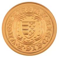 DN "Magyar aranypénzek utánveretben - Mária aranyforint" aranyozott Ag emlékérem tanúsítvá...