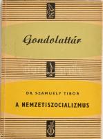 Szamuely Tibor: A nemzetiszocializmus. Gondolattár 21. Bp., 1964, Gondolat. Kiadói papírkötés.