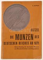 Heinz Dietzel: Die Münzen des Deutscgen Reiches ab 1871 (A Német Birodalom érméi 1871-től) - 9. kiadás. Berlin 1975. Német nyelvű katalógus használt állapotban.