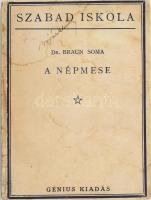 Braun Soma: A népmese. Bevezetés az összehasonlító mesekutatásba. Szabad iskola VIII. Bp., [1923], Genius, 205 p. Kiadói papírkötés, foltos, az elülső borító belsejéről a papírborítás lejött.