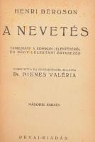 Henri Bergson: A nevetés. Tanulmány a komikum jelentéséről és négy lélektani értekezés. Fordította és bevezetéssel ellátta: Dr. Dienes Valéria. Bp., é.n., Révai. Második kiadás. Félvászon- kötésben, kissé kopott, kissé foltos borítóval.