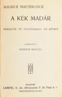 Maurice Maeterlinck 3 műve [Egybekötve]: 

Maurice Maeterlinck: A méhek élete. Ford.: Binder Jenő....