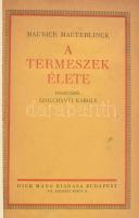 Maurice Maeterlinck: A termeszek élete. Ford.: Szolchányi Károly. Bp., én.,Dick Manó, 175+1 p. Átkötött egészvászon-kötés, bekötött papírborítókkal.