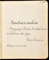 1900 Geometria és analízis. Rados Gusztáv (1862-1942) előadásai után jegyzi: Weisz János. Kézzel írt egyetemi jegyzet, viseltes borítójú füzetben (belül a lapok jó állapotban), 140 p.