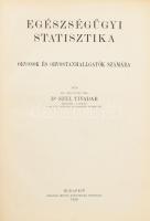 A Magyar Orvosi Könyvkiadó Társulat Könyvtára: Dr. Szél Tivadar: Egészségügyi statisztika orvosok és orvostanhallgatók számára. Bp., 1930, Magyar Orvosi Könyvkiadó Társulat. Sérült kiadói egészvászon kötésben.