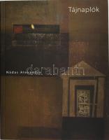 Nádas Alexandra: Tájnaplók. Vác, 2006, Nalors Grafika Kft. Gazdag képanyaggal illusztrált. Benne a művész által ALÁÍRT meghívóval. Kiadói papírkötés.