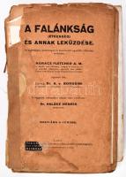 Dr. A. v. Borosini , Horace Fletcher A. M. Ford: Dr. Halász Henrik :  A falánkság (étkesség) és annak leküzdése Az egészséges, gazdaságos és hosszú élet egyedüli, rationalis módszere Bp., 1913. Hoffmann Béla. Sérült, elvált kiadói papírborítóval,