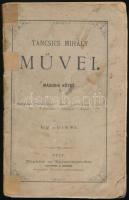 Táncsics Mihály: Táncsics Mihály munkái 2. kötet:  Pazardi (2. kiadás.); Bogdán unokája Laura (2. kiadás.); Erős hit. (1. kiadás.); A napszámos (2. kiadás.); Uti rajzok. (1. kiadás.); Végszó. (1. kiadás.) Pest, 1878, Buschmann Ferencz, 254+1 p. Kiadói papírkötés, foltos, sérült borítóval, a gerincen javításnyomokkal.