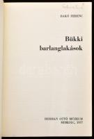 Bakó Ferenc: Bükki barlanglakások. Miskolc, 1977, Hermann Ottó Múzeum. Fekete-fehér képekkel illuszt...