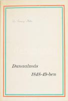 Ferenczy Miklós: Dunaalmás 1848-49-ben. DEDIKÁLT! Szentessy László illusztrációival. [Tatabánya, 1977], Hazafias Népfront Komárom m. Bizottsága. Kiadói papírkötés. Megjelent 500 példányban.