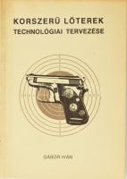 Gábor Iván: Korszerű lőterek technológiai tervezése. DEDIKÁLT! Fót, én., ORFK Fóti Bázis. Kiadói papírkötés.