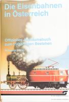 Hans Freihsl: Die Eisenbahnen in Österreich. A 150 éves osztrák vasút ünnepi kiadványa. Bohmann Verlag, Wien, 1986, 320p, kiadói kartonált papírkötés, német nyelven.