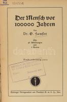 O[tto] Hauser: Der Mensch vor 100000 Jahren. Jena, 1924, Thüringer Verlagsanstalt und Druckerei. Fekete-fehér fotókkal illusztrált. Kiadói félvászon-kötés, kopott borítóval, volt könyvtári példány.