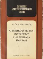 Szőcs Sebestyén: A kormánybiztosi intézmény kialakulása 1848-ban. Értekezések a Történeti Tudományok Köréből 65. Bp., 1972, Akadémiai. Kiadói papírkötés, kissé kopott borítóval.