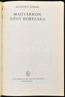 Kászonyi Dániel: Magyarhon négy korszaka. Ford.: Kosáry Domokos. A bevezető tanulmányt és a jegyzete...