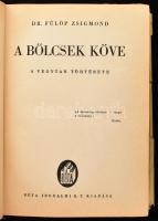 Fülöp Zsigmond: A bölcsek könyve. A vegytan története. Bp., én., Béta. Kiadói kopott, foltos félvász...