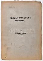 Gabányi János: József főherceg tábornagy. Írta: olysói és héthársi - - ny. tábornok. Bp., 1931, Gutenberg, (Viktoria-ny.), 321 p. + 39 (fekete-fehér fotók) t. Első kiadás. Kiadói papírkötés, szakadt borítóval. Felvágatlan lapokkal!