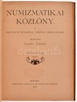 Gohl Ödön (szerk.): Numizmatikai Közlöny VIII. évfolyam 1909. Hornyánszky Viktor Cs. és Kir. Udvari ...