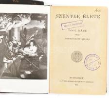 Vogl Máté után: Szentek Élete I-II. Bp., 1908, Szent István Társulat, kopott kiadói egészvászon kötés, a borítón gyönyörű aranyozott, nemzeti kiscímeres "Patrona Hungariae" illusztrációval.