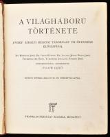 Pilch Jenő (szerk.): A világháború története. József királyi herceg tábornagy úr őfensége előszaváva...