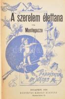 Mantegazza Pál: A szerelem élettana. Bp., 1894, Rozsnyai Károly, foltos kiadói egészvászon kötés.