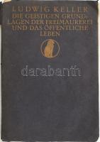 Ludwig Keller: Die geistigen Grundlagen der Freimaurerei und das öffentliche Leben. Jena, 1911, Eugen Diederichs. Német nyelven. 1-6. ezer. Kiadói papírkötés, sérült gerinccel, borítón kopásnyomokkal, címlapon régi tulajdonosi bélyegzővel és tollas névbejegyzéssel.