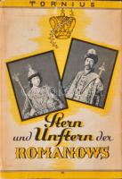 Valeria Tornius: Stern und Unstern der Romanows. Lipcse, 1936, J. J. Weber. Német nyelven. Fekete-fehér illusztrációkkal. Kiadói aranyozott, címeres egészvászon kötésben, kiadói kissé sérült papír védőborítóval, máskülönben jó állapotban.