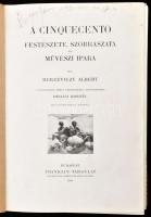 Berzeviczy Albert: A cinquecento festészete, szobrászata, és művészi ipara. A Velencéről szóló fejezetekkel kiegészítette: Divald Kornél. Bp.,1909, Franklin, 554+1 p.+ 5 (fekete-fehér képtáblák, közte 3 kétoldalas, 2 egyoldalas) t. Gazdag fekete-fehér képanyaggal illusztrált. Átkötött aranyozott egészvászon-kötésben, kopott borítóval, kijáró lapokkal (32-49), laza fűzéssel, két sérült táblával.