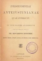 Huschke, Philipp Eduard: Iurisprudentiae anteiustianae quae supersunt. Lipcse, 1874, Teubner. Latin nyelven. Aranyozott gerincű egészvászon kötésben, festett lapélekkel, kissé kopott borítóval, sérült gerinccel, előzéklpaon és címlapon tulajdonosi névbejegyzéssel és bélyegzővel (Lampel Hugó).