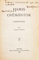 Garai Ferenc: Hamis gyémántok. A szerző, Garai Ferenc (1876-1949) újságíró, író által Tábori Kornél (1879-1944) író, újságírónak DEDIKÁLT! Bp., 1905, Révai. Könyvkötői (Érszhegyi Géza), aranyozott gerincű félvászon kötésben, márványozott lapélekkel, szennylap sérült, helyenként kissé foltos lapokkal.