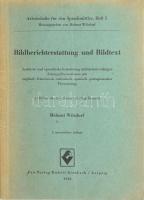 Helmut Wilsdorf: Bildberichterstattung und Bildtext. 1942, Leipzig, Pan-Verlag Rudolf Birnbach, fakult kiadói papírkötés, foltos lapokkal.