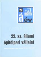 1972 22. sz. Állami Építőipari Vállalat. Színes képekkel gazdagon illusztrált. Kiadói papírkötésben, mellékelve az igazgató levele, Pongrácz Pál (1929-2013) építészmérnök, minisztériumi főosztályvezetőnek küldve.