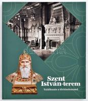 Szent István-terem - Találkozás a történelemmel Budapest, 2021. Budavári Palotanegyed. Kiadói papírkötésben