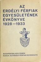 Erdélyi Férfiak Egyesületének Évkönyve 1928-1933. Bp., Erdélyi Férfiak Egyesülete. Kiadói papírkötésben