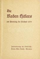 Die Reden Hitlers am Parteitag der Freiheit 1935. Verlag: München, Zentralverlag der NSDAP,, 1935 Kiadói papírkötésben