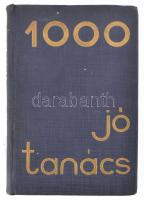 Ezer jó tanács. Mühlbeck Károly 150 rajzával. Bp., é.n. Singer és Wolfner. Hasznos háztartási tanácsok gyűjteménye. Kiadói aranyozott egészvászon-kötés,