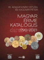 ifj. Adamovszky István - Molnár Péter: Magyar Érme Katalógus 1790-2023. Új állapotban