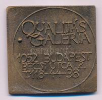 Ligeti Erika (1934-) &quot;Qualitás Galéria&quot; bronz plakett (48x48mm) T:AU