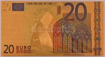 2002. 20E aranyozott bankjegy replika T:UNC 2002. 20 Euro gilt banknote replica C:UNC