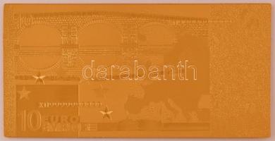 2002. 10E aranyozott bankjegy replika T:UNC
2002. 10 Euro gilt banknote replica C:UNC