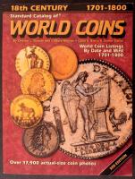 Standard Catalog of World Coins, 1701-1800, 3rd edition, Krause Publications, 2002. Használt, újszerű állapotban.