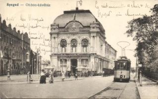 Szeged Otthon kávéház, villamos