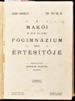 A Makói M. Kir. Állami Főgimnázium XVI-XXIII. értesítője, 1911-1918. (8 db egy kötetben). Összeáll.: Madzsar Gusztáv igazgató. Makó, 1911-1918, Kovács Antal-ny. Félvászon-kötésben, márványozott lapélekkel, helyenként kissé foltos lapokkal. Benne az iskola tanulói között Páger Antal (1899-1986) Kossuth-díjas színész nevének többszöri feltüntetésével (Makón született, itt járt iskolába), I. Ferenc József gyászjelentésével, stb.