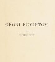 Mahler Ede: Ókori Egyiptom. Bp., 1909,MTA. Kopott, foltos egészvászon-kötés, kijáró könyvtesttel, a címlap és az elülső szennylap kijár.