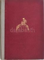 Rónay Mária: Szoknya a történelem kulisszái mögött. (Bp.), 1944, Komjádi Géza (Athenaeum-ny.), 328 p. Kiadói félvászon-kötés.